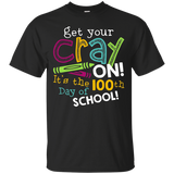 Get Your Cray On It's The 100th Day Of School T-shirt_black=