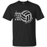 Volleyball_I Know I Play like a girl try to keep up Shirt_Black