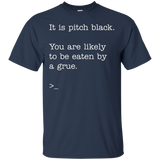 It Is Pitch Black Zork Shirt - Classic Text Adventure Tee