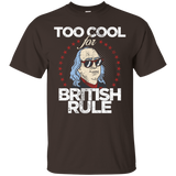 Too Cool For British Rule 4th of July T-Shirt_Black