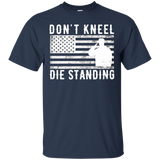 Don't Kneel Die Standing T-shirt_black