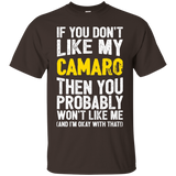 If You Don't Like My Camaro! Tshirt
