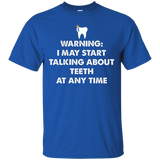 Womens Warning I May Start Talking About Teeth At Any Time T-Shirt_Black