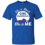 She is Black Girl Excellence She is Me Gift Tshirt_Black