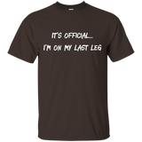 It's Official I'm On My Last Leg Amputees Funny T-shirt