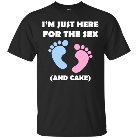 Im Just Here For The Sex Gender Reveal Shirt