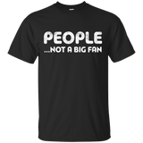 People Not A Big Fan T-Shirt Funny Introvert Gift Shirt_Black