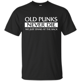 Old Punks Never Die We Just Stand At The Back T-shirt_black=