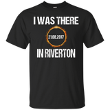 Riverton Wyoming I Was There Total Solar Eclipse T-Shirt_Black