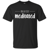 Zen, Yoga, Motivational & Fun HEAVILY MEDITATED Logo T-Shirt_Black