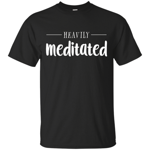 Zen, Yoga, Motivational & Fun HEAVILY MEDITATED Logo T-Shirt_Black