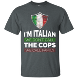 I'm Italian We Don't Call The Cops We Call Family