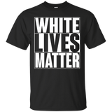 White Lives Matter tshirt- show that All lives matter_Black