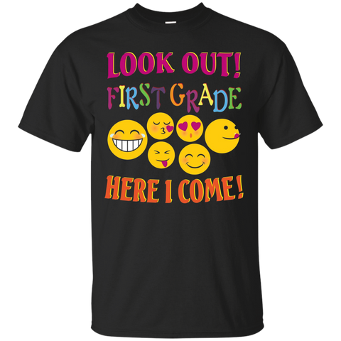 Look Out First Grade Here I Come Back To School Shirt