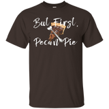 But First, Pecan Pie Thanksgiving T Shirts_black=