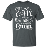 Can't Fly With The Big Girls Stay Off The Broom T-shirt_black