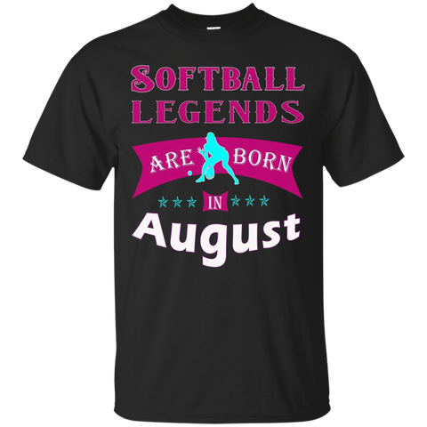 Top Girls Softball Legends Born in August Fun Gift TShirt_Black