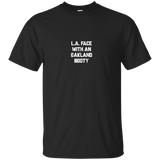 La Face With An Oakland Booty Shirts=