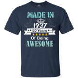 Made In 1937 Shirt, 80 Years Of Being Awesome T- Shirt