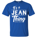 It's A Jean Thing Funny Gifts Name T-shirt Women
