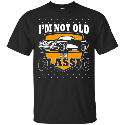 I'm Not Old Classic Car T-shirt