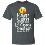 Keep Calm And Let The 1st Grade Teacher Handle It T Shirt_black=