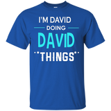 I'm David Doing David Things Funny First Name T-shirt_black=