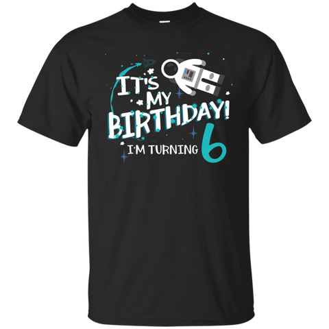 It's My Birthday I'm Turning 6 T-shirt 6th Astronaut Kids