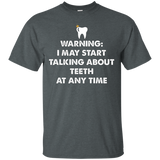 Womens Warning I May Start Talking About Teeth At Any Time T-Shirt_Black