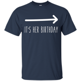 It's Her Birthday (arrow Pointing) Funny Humor Saying Tee
