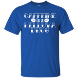 Funny Espresso Lover T-shirt Caffeine Is A Helluva Drug_black=