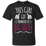 This Girl Got Promoted To Big Sister T-Shirt_Black