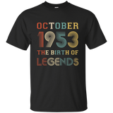 October 1953 The Birth Of Legends Birthday T-shirt_black=