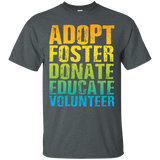 Adopt Foster Donate Educate Volunteer T-shirt_black