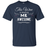 This Wine Is Making Me Awesome Shirt Wine Lover Gift T-Shirt_Black