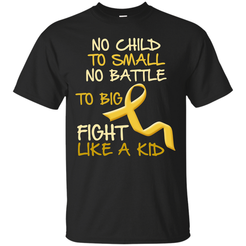 No Child To Small Kid Childhood Cancer Awareness T-Shirt_Black