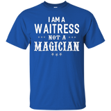 I'm A Waitress Not A Magician - Women T-shirt Funny