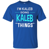 I'm Kaleb Doing Kaleb Things Funny First Name T-shirt_black=