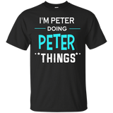 I'm Peter Doing Peter Things Funny First Name T-shirt_black=