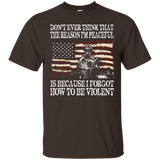 Don't Ever Think That The Reason I'm Peaceful Veteran Shirt_black