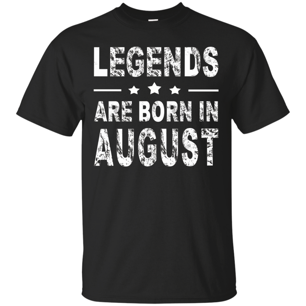 Legends Are Born In August Shirt