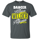 Dancer By Passion Welder By Profession T Shirt_black