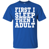 First I Sleep Then I Adult T Shirt - Funny Sleeping T Shirt_black=