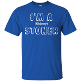 I'm A Stoner Funny Kidney Stone Parody T-shirt