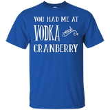 You Had Me At Vodka and Cranberry T-Shirt_Black