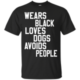 Wears Loves Dogs Avoids People Funny Saying T Shirt_black=