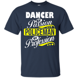 Dancer By Passion Policeman By Profession T Shirt_black