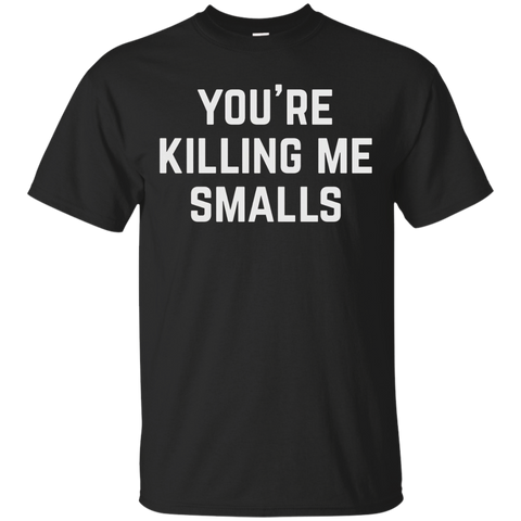 Your Killing Me Smalls Shirt Amazon, UR Killin me Smalls!_Black