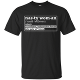 Nasty Woman Confident Independant Female Funny T-Shirt_Black
