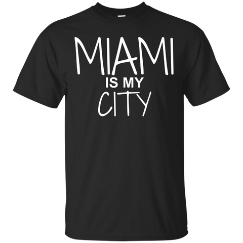 Miami Is My City Funny Miami T-Shirt_Black